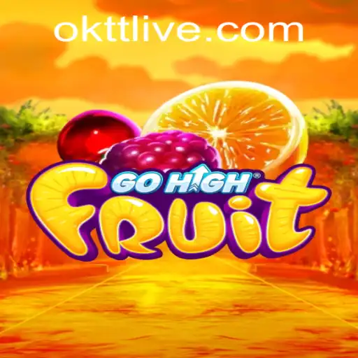 Explore the Exciting World of GoHighFruit: A Thrilling Adventure Awaits